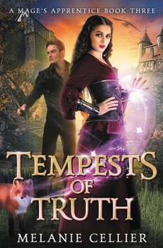 Tempests of Truth (A Mage's Apprentice) - Book #3 of the A Mage's Apprentice