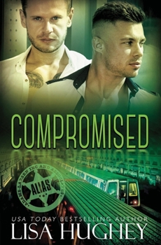 Paperback Compromised: Alias Private Witness Security Romance #5 Book