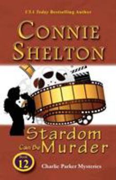 Paperback Stardom Can Be Murder: Charlie Parker Mysteries, Book 12 Book