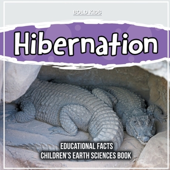 Paperback Hibernation Educational Facts Children's Earth Sciences Book