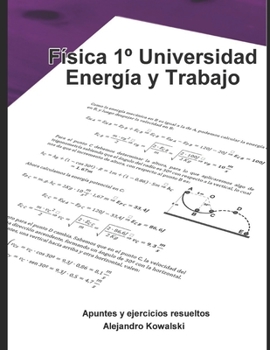 Apuntes de Física - Energía y Trabajo: Fisica 1° Universidad
