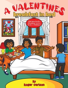 A Valentines Breakfast in Bed - Book #6 of the Mariana Books Rhyming