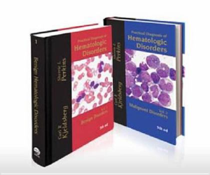 Hardcover Practical Diagnosis of Hematologic Disorders 2 Vol Set: Benign Disorders / Malignant Disorders Book