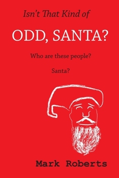 Paperback Isn't That Kind Of Odd, Santa? Book