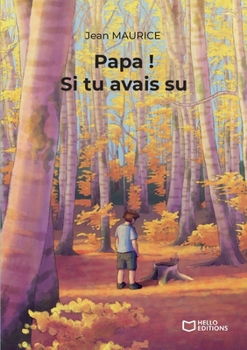Paperback Papa ! Si tu avais su [French] Book