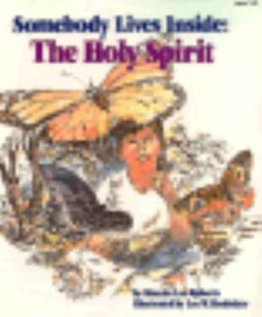 Paperback Somebody Lives Inside: The Holy Spirit Book