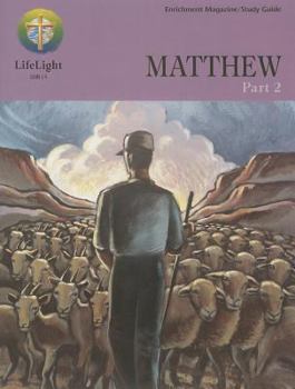 Paperback Lifelight: Matthew, Part 2 - Study Guide Book