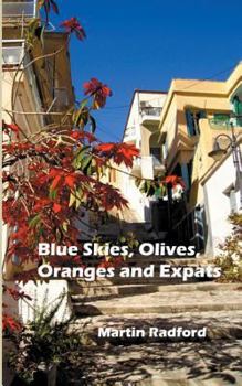 Paperback Blue Skies, Olives, Oranges and Expats Book