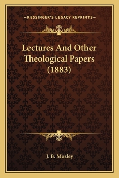 Paperback Lectures And Other Theological Papers (1883) Book