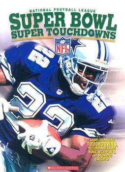 Paperback Super Bowl Super Touchdowns: Book