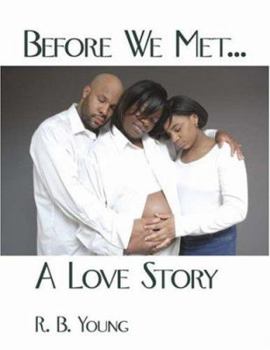 Paperback Before We Met...A Love Story Book