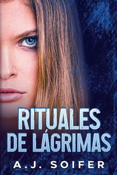 Rituales de lágrimas (Saga Rituales) (Spanish Edition) - Book #2 of the Saga Rituales