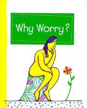 Hardcover Why Worry? [With Ribbon with 24k Gold-Plated Charm] Book