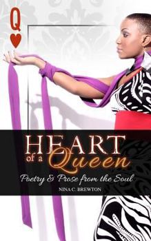 Paperback Heart of a Queen: Poetry and Prose from the Soul Book