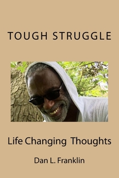 Paperback Tough Struggle: Life Changing Thoughts Book