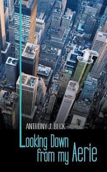 Paperback Looking Down from My Aerie Book