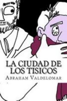 Paperback La Ciudad de los Tisicos [Spanish] Book