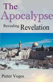 Paperback The Apocalypse, Revealing Revelation Book