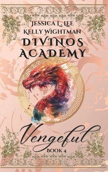 Paperback Divinos Academy: Vengeful: Book 4 Book