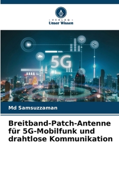 Paperback Breitband-Patch-Antenne für 5G-Mobilfunk und drahtlose Kommunikation [German] Book