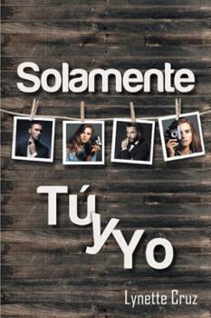 Paperback Solamente Tu y Yo [Spanish] Book