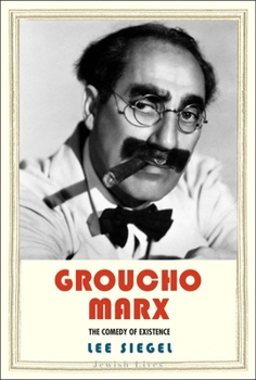 Hardcover Groucho Marx: The Comedy of Existence Book