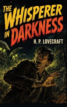 Hardcover The Whisperer in Darkness: A Positronic Book