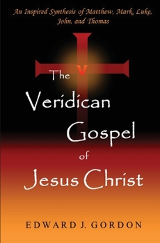 Paperback The Veridican Gospel of Jesus Christ Book