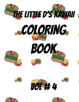 The little d's kawaii food coloring book: vol # 4