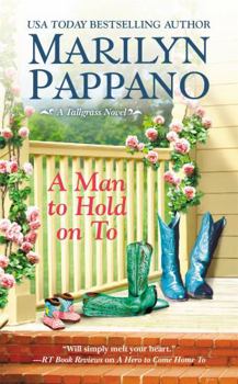 A Man To Hold On To - Book #2 of the Tallgrass