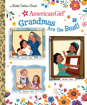 Hardcover Grandmas Are the Best! (American Girl) Book