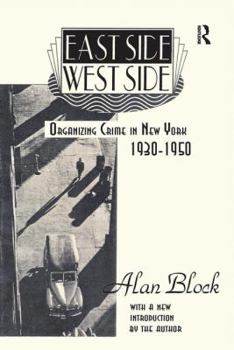 Hardcover East Side-West Side: Organizing Crime in New York, 1930-50 Book