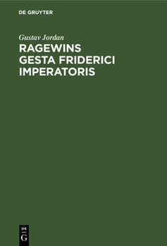 Hardcover Ragewins Gesta Friderici Imperatoris [German] Book