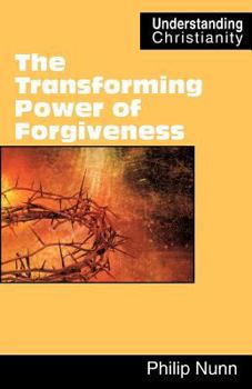 Paperback The Transforming Power of Forgiveness Book