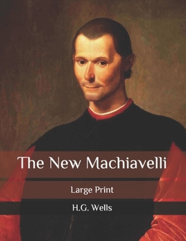 The New Machiavelli: Large Print