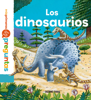 Los dinosaurios - Book  of the Mes p'tites questions