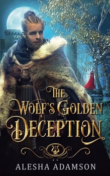 Paperback The Wolf's Golden Deception Book