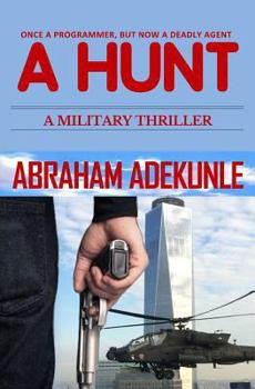 Paperback A Hunt: A Military Crime Thriller (A Hunt Series Book 1) Book