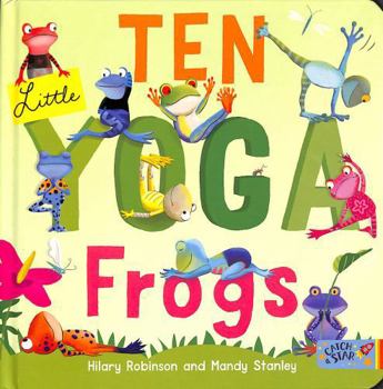 Board book Ten Little Yoga Frogs Book