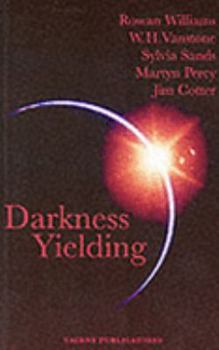 Paperback Darkness Yielding: Angles on Christmas, Holy Week and Easter Book