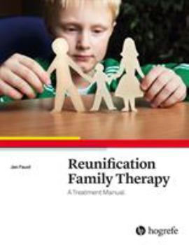 Paperback Reunification Family Therapy: Treatment Manual Book