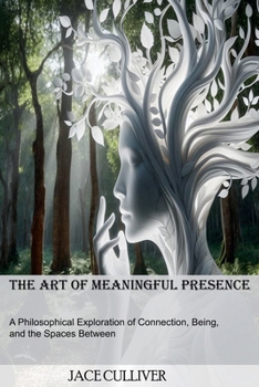 Paperback The Art of Meaningful Presence Book