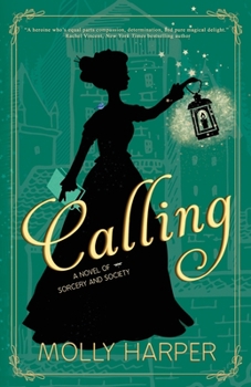 Calling - Book #3 of the Sorcery and Society