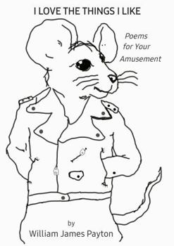 Paperback I Love the Things I Like: Poems for Your Amusement Book