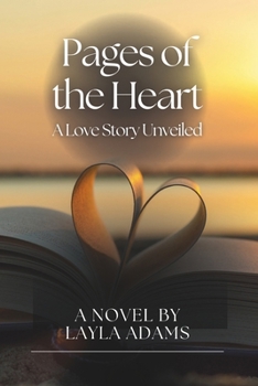 Paperback Pages of the Heart: A Love Story Unveiled Book