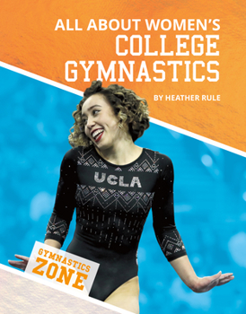 Library Binding All about Women's College Gymnastics Book