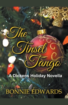 Paperback The Tinsel Tango A Dickens Holiday Novella Book