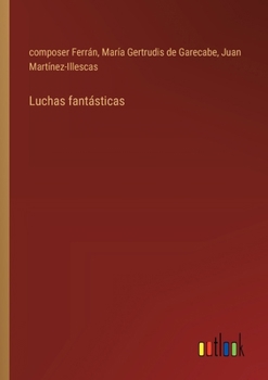 Luchas fantásticas