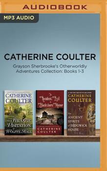 Grayson Sherbrooke's Otherworldly Adventures Collection: Books 1-3: The Strange Visitation at Wolffe Hall, The Resident Evil at Blackthorn Manor, The Ancient Spirits of Sedgwick House - Book  of the Grayson Sherbrooke's Otherworldly Adventures