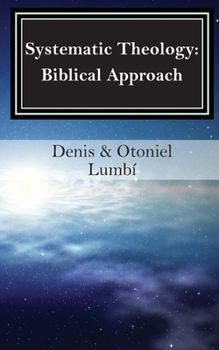 Paperback Systematic Theology: Biblical Approach Book
